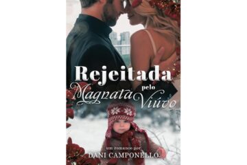 rejeitada-pelo-magnata-viuvo-de-danielle-camponello