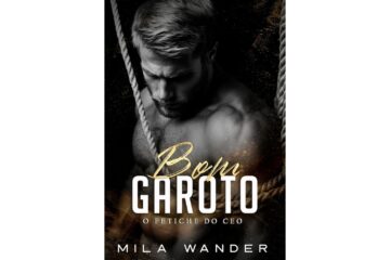 bom-garoto-o-fetiche-do-ceo-de-mila-wander