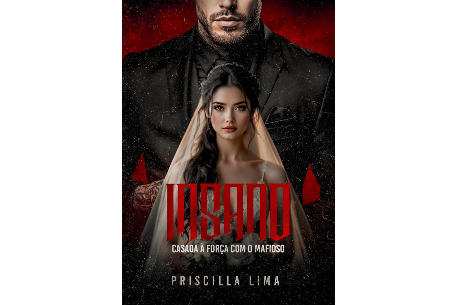 insano-casada-a-forca-com-o-mafioso-de-priscilla-lima