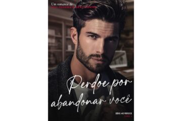 perdoe-por-abandonar-voce-de-grazi-fontes-e-kell-teixeira-me-perdoe-livro-2