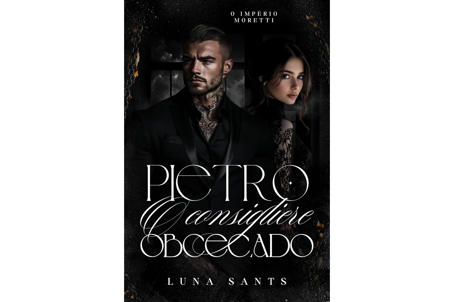pietro-o-consigliere-obcecado-de-luna-sants-o-imperio-moretti-livro-4