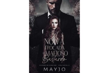 a-noiva-trocada-do-mafioso-bastardo-de-mayjo-senhores-do-submundo-cosa-nostra-livro-4
