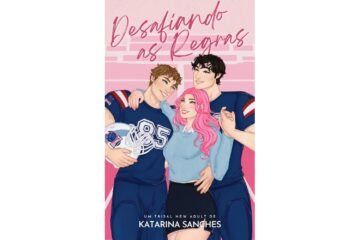 desafiando-as-regras-de-katarina-sanches-um-trisal-new-adult