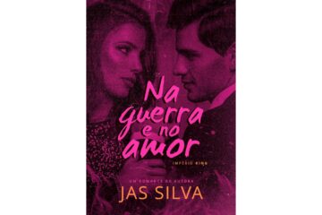 na-guerra-e-no-amor-de-jas-silva