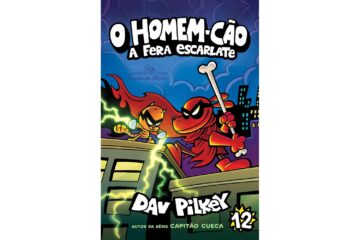 o-homem-cao-volume-12-a-fera-escarlate-de-dav-pilkey