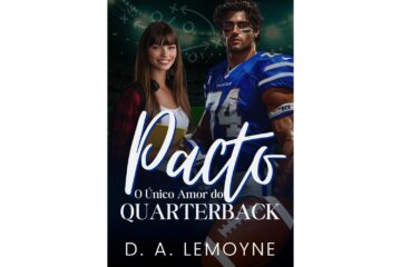 pacto-o-unico-amor-do-quarterback-de-d-a-lemoyne-boston-sharks-football-team-field-kings-livro-4