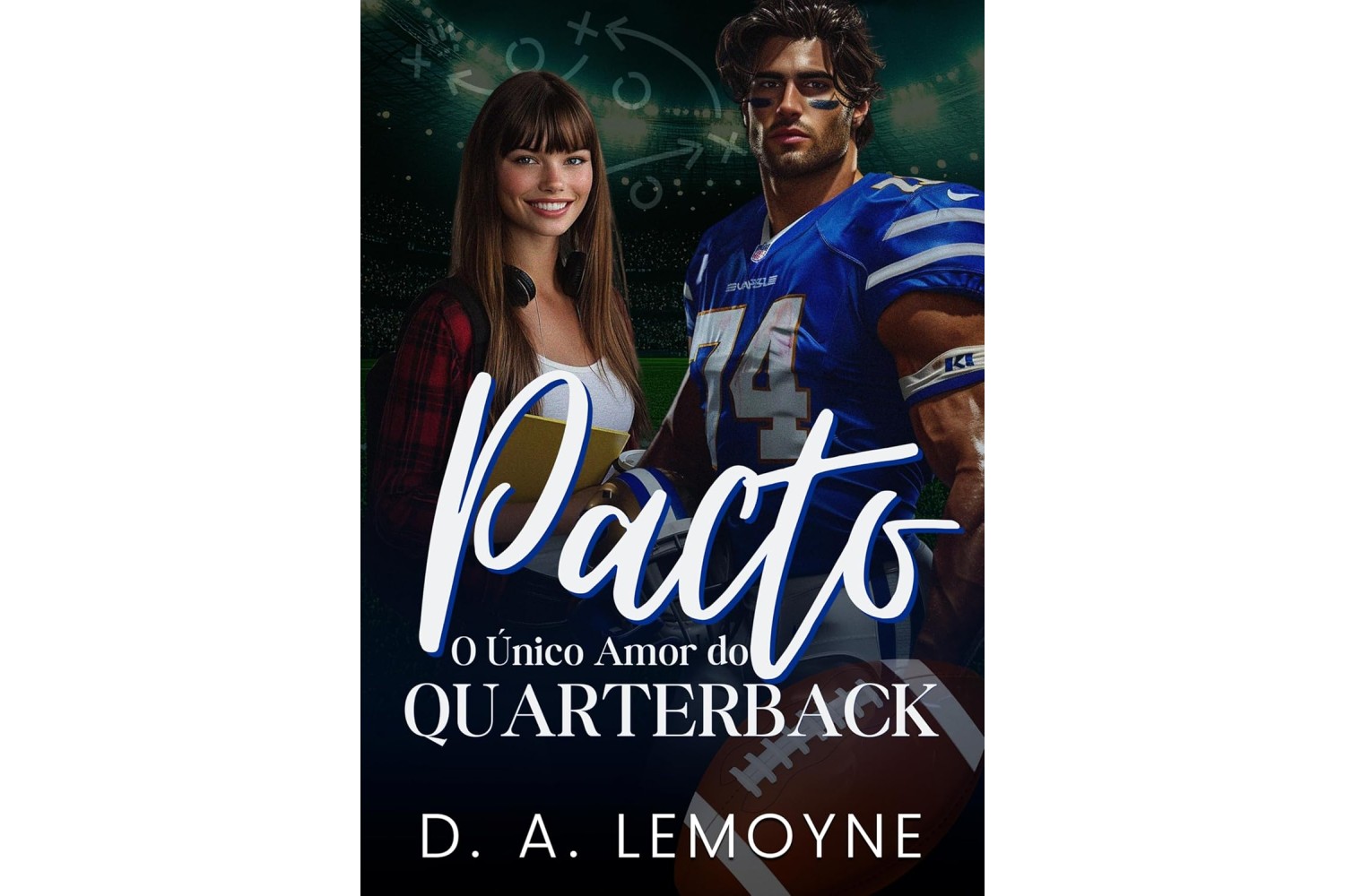 pacto-o-unico-amor-do-quarterback-de-d-a-lemoyne-boston-sharks-football-team-field-kings-livro-4