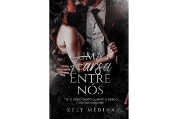 uma-farsa-entre-nos-de-kely-medina