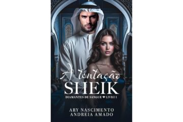 a-tentacao-do-sheik-de-ary-nascimento-e-andreia-amado-diamantes-de-sangue-livro-1