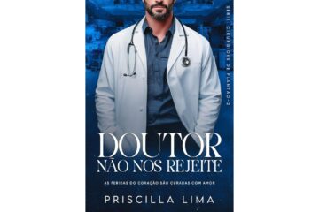 doutor-nao-nos-rejeite-de-priscilla-lima-cirurgioes-de-plantao