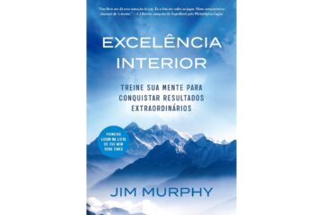 excelencia-interior-de-jim-murphy-treine-sua-mente-para-conquistar-resultados-extraordinarios