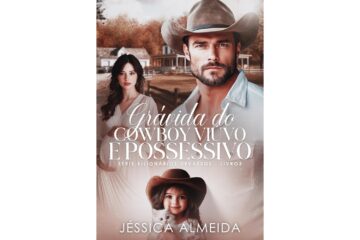 gravida-do-cowboy-viuvo-e-possessivo-de-jessica-almeida-bilionarios-devassos-livro-3