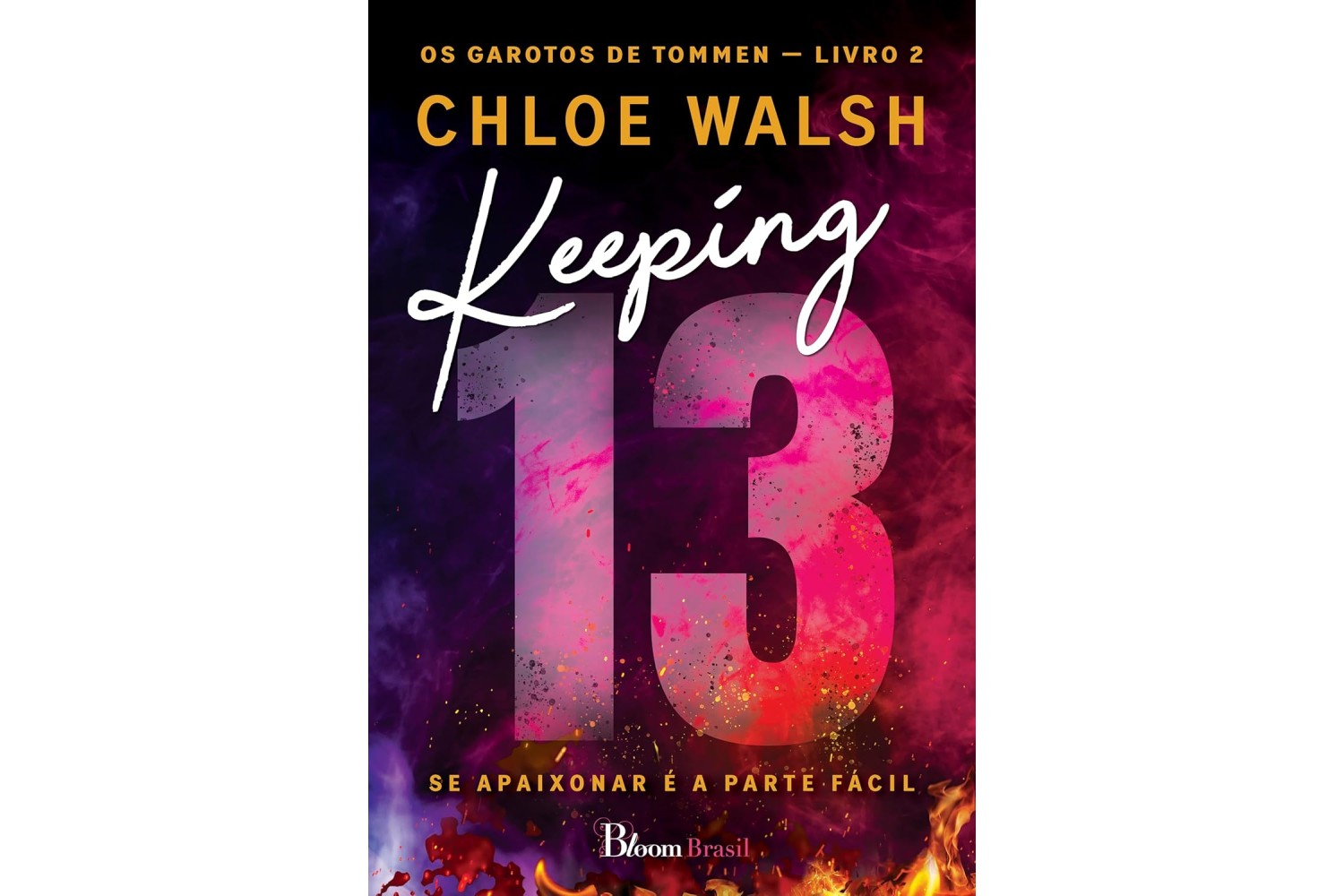 keeping-13-de-chloe-walsh-se-apaixonar-e-a-parte-facil-os-garotos-de-tommen-livro-2