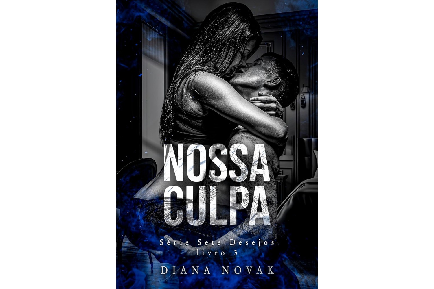 nossa-culpa-de-diana-novak-serie-sete-desejos