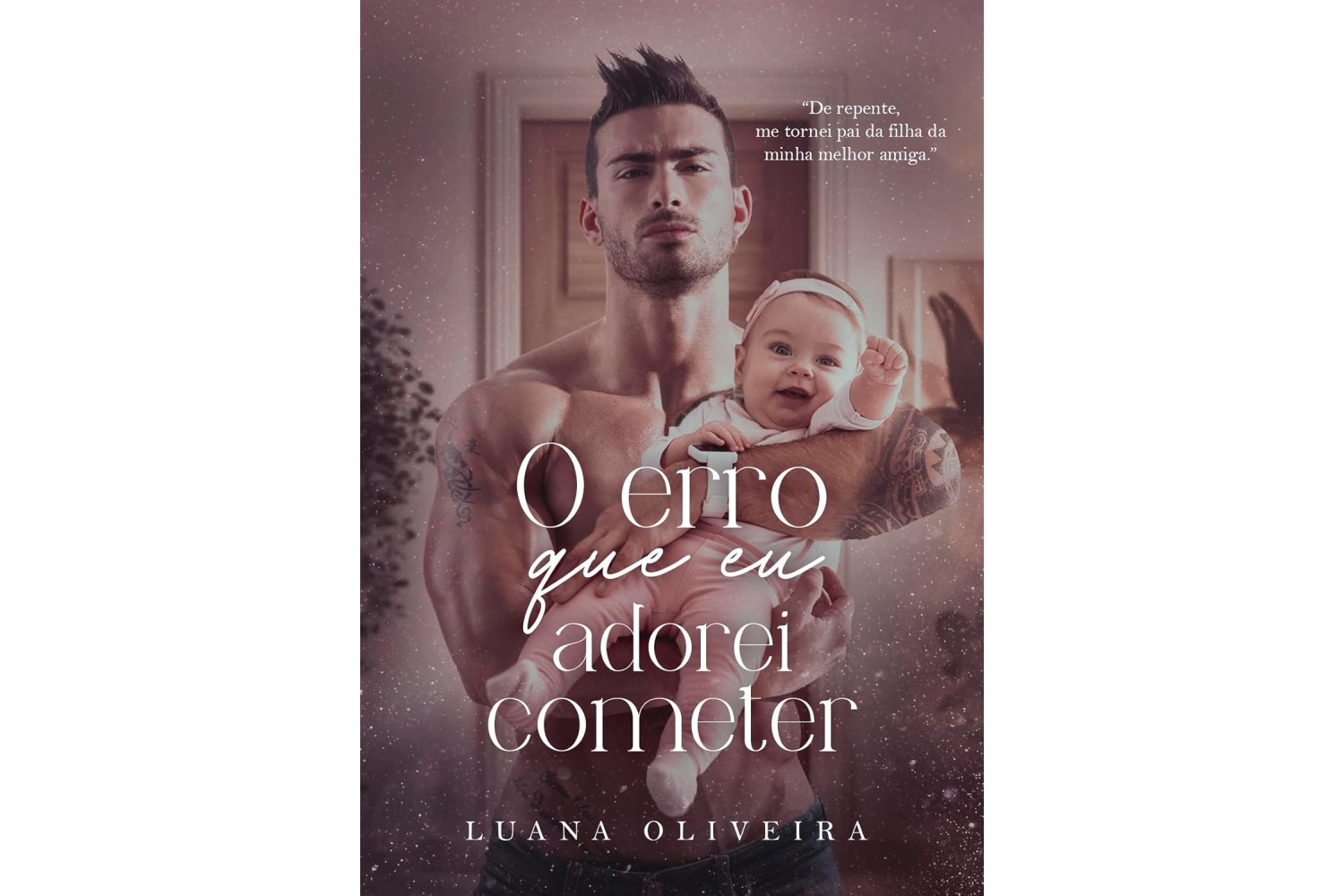 o-erro-que-eu-adorei-cometer-de-luana-oliveira