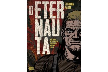 o-eternauta-segunda-parte-de-hector-oesterheld-autor-e-francisco-solano-lopez-ilustrador