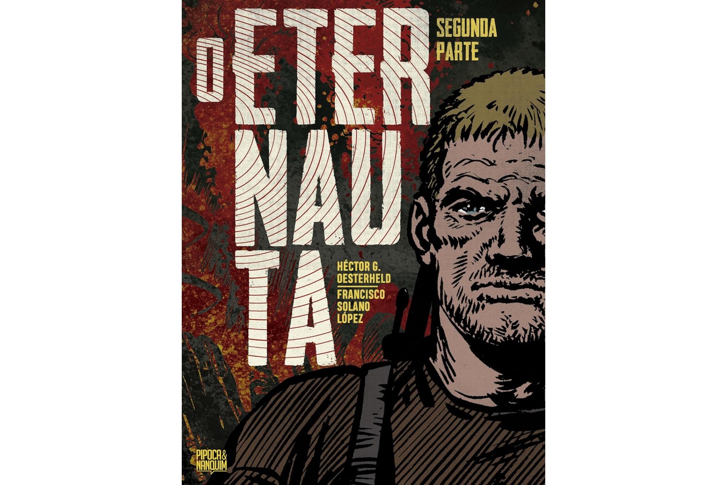 o-eternauta-segunda-parte-de-hector-oesterheld-autor-e-francisco-solano-lopez-ilustrador