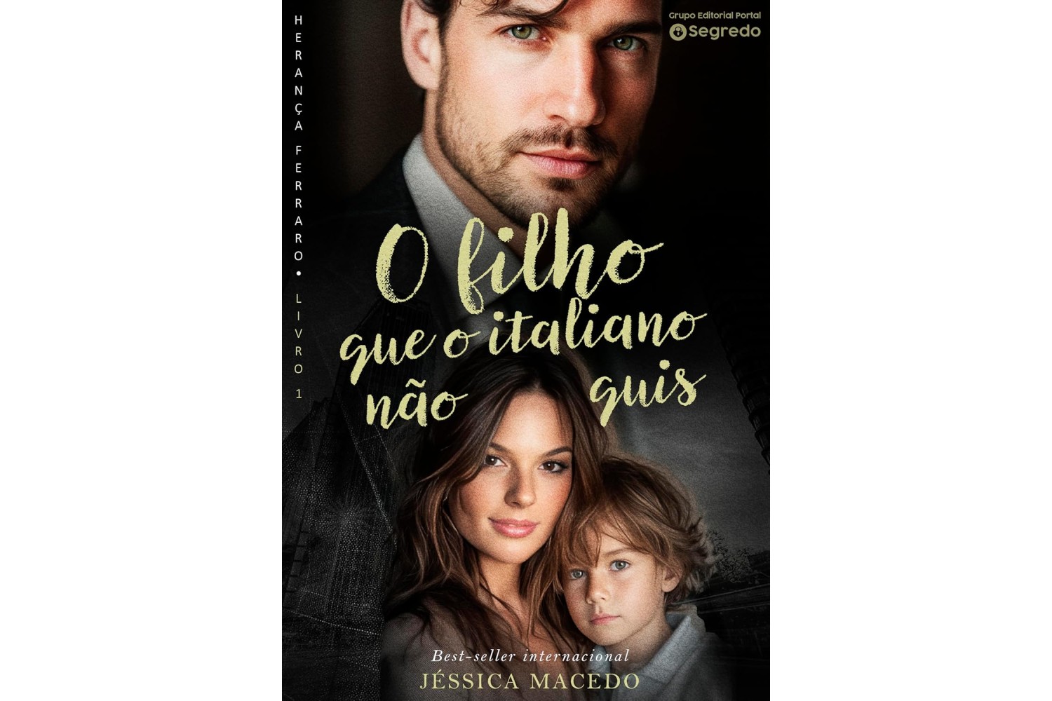 o-filho-que-o-italiano-nao-quis-de-jessica-macedo-heranca-ferraro-livro-1