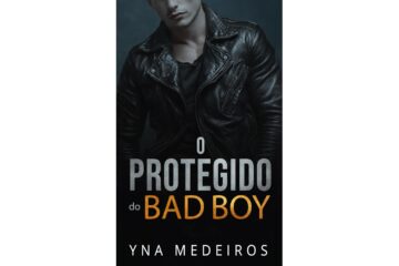 o-protegido-do-bad-boy-de-yna-medeiros