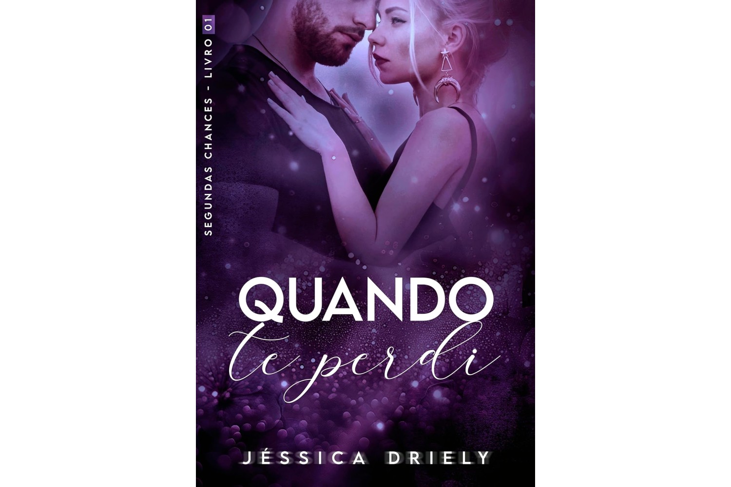 quando-te-perdi-de-jessica-driely-segundas-chances-livro-1