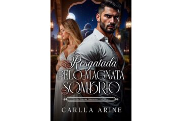 resgatada-pelo-magnata-sombrio-de-carlla-arine-turcos-poderosos-livro-1
