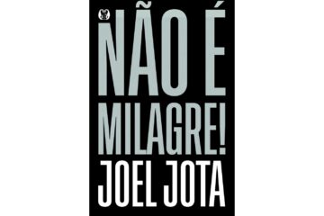 nao-e-milagre-de-joel-jota