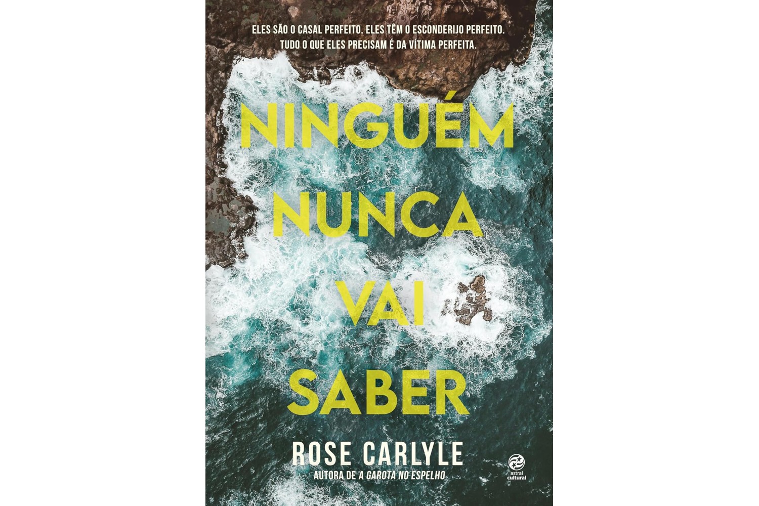 ninguem-nunca-vai-saber-de-rose-carlyle