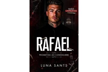 rafael-prometida-ao-consigliere-de-luna-sants-familia-castellanos-livro-2