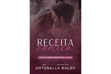 receita-caotica-de-antonella-balbo-trilogia-irmaos-reynolds-livro-2