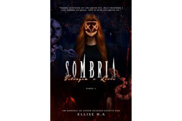 sombria-selvagem-e-livre-parte-2-de-ellise-h-a