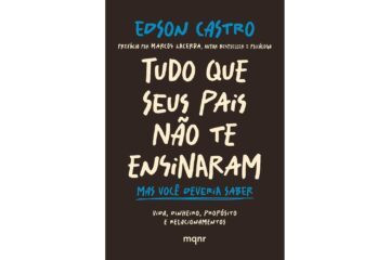 tudo-que-seus-pais-nao-te-ensinaram-mas-voce-deveria-saber-de-edson-castro