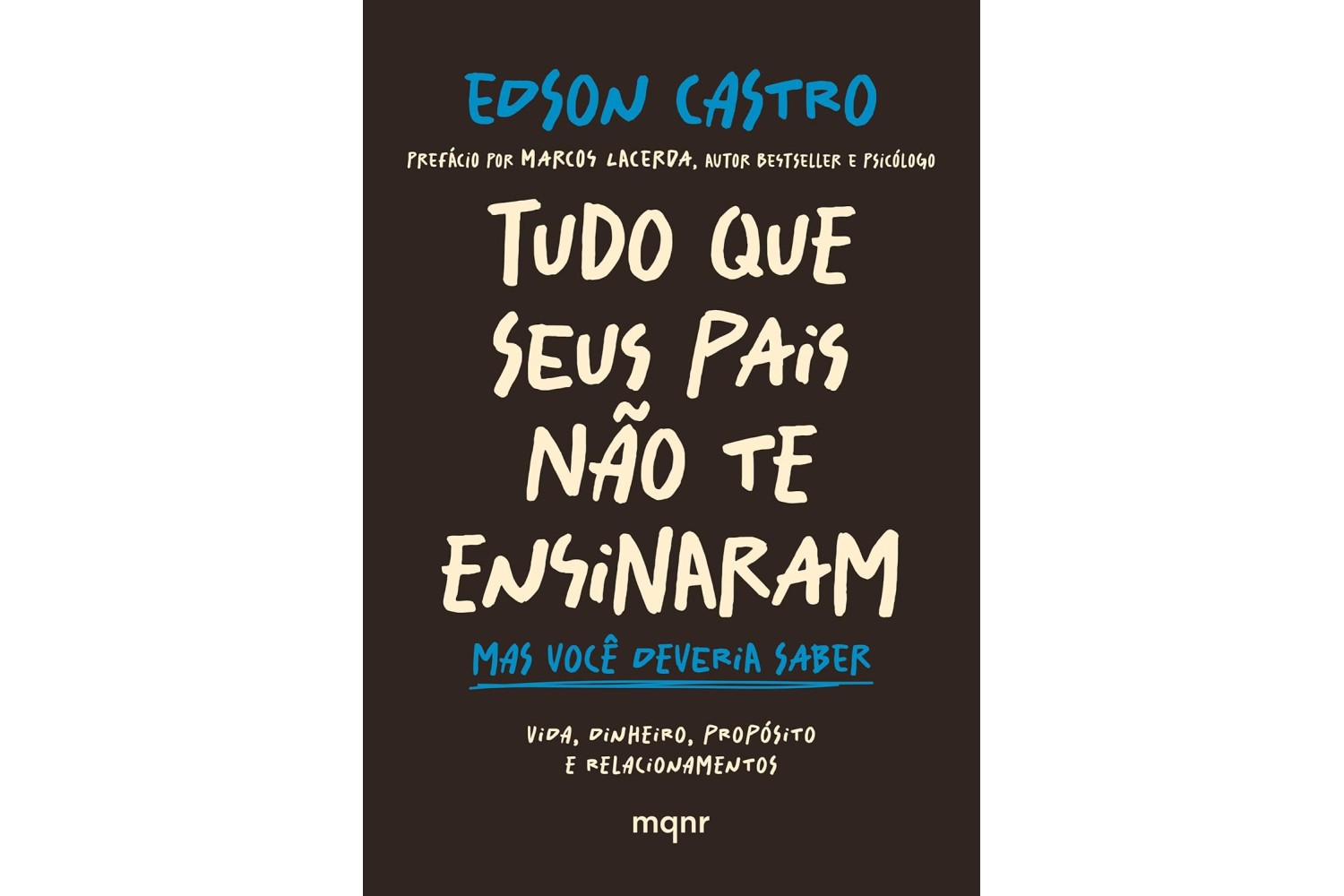 tudo-que-seus-pais-nao-te-ensinaram-mas-voce-deveria-saber-de-edson-castro