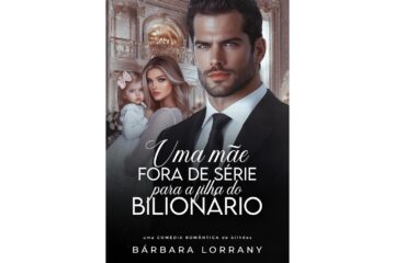 uma-mae-fora-de-serie-para-a-filha-do-bilionario-de-barbara-lorrany-irmaos-washington-livro-2