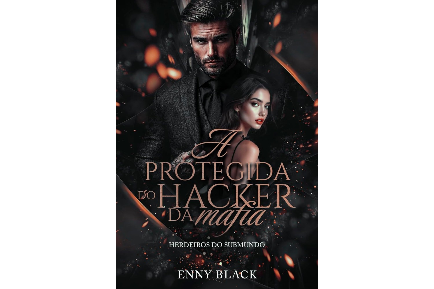 a-protegida-do-hacker-da-mafia-de-enny-black-herdeiros-do-submundo-livro-5