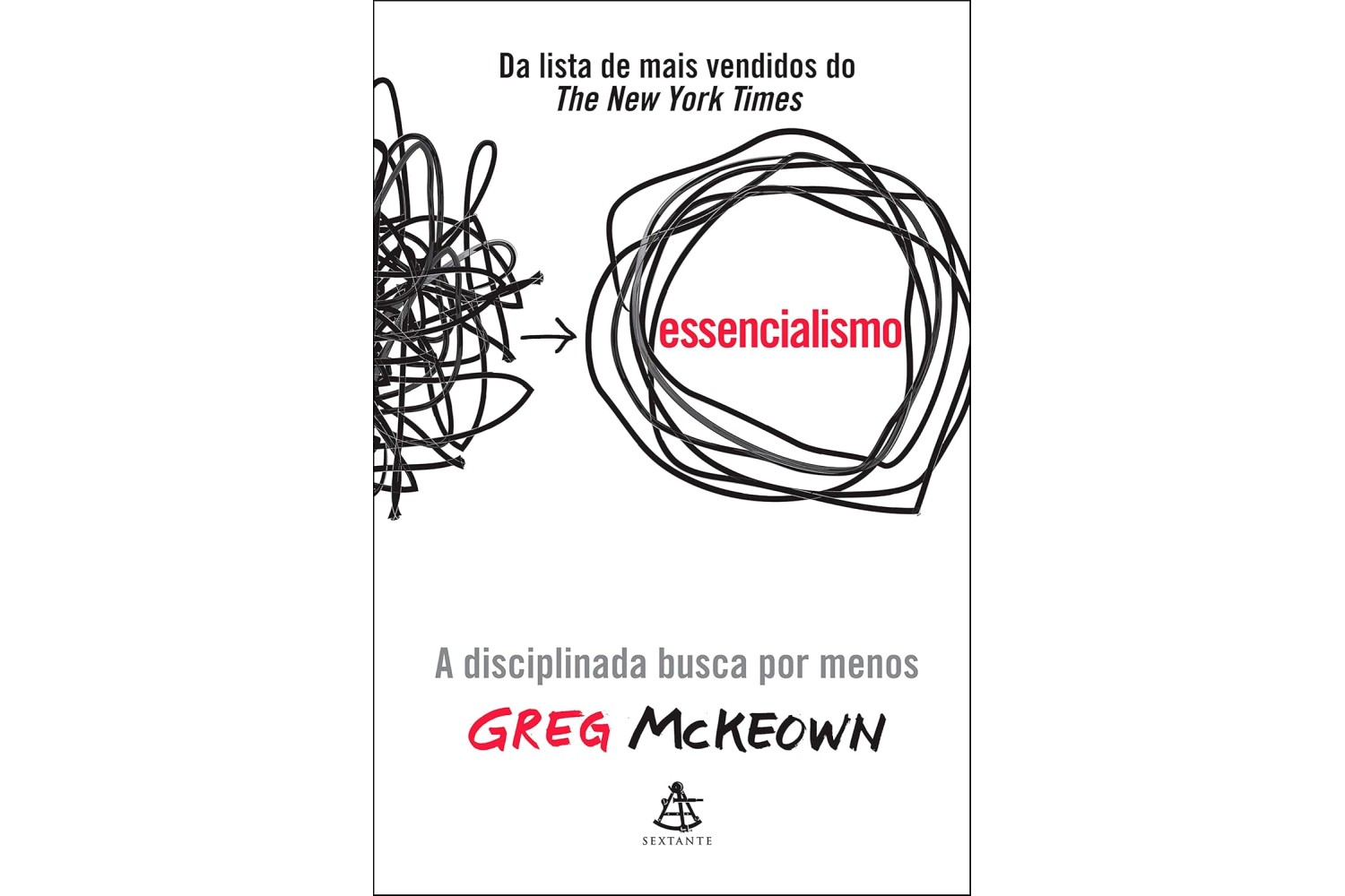 essencialismo-de-greg-mckeown-a-disciplinada-busca-por-menos