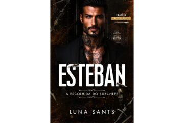 esteban-a-escolhida-do-subchefe-de-luna-sants-familia-castellanos-livro-3