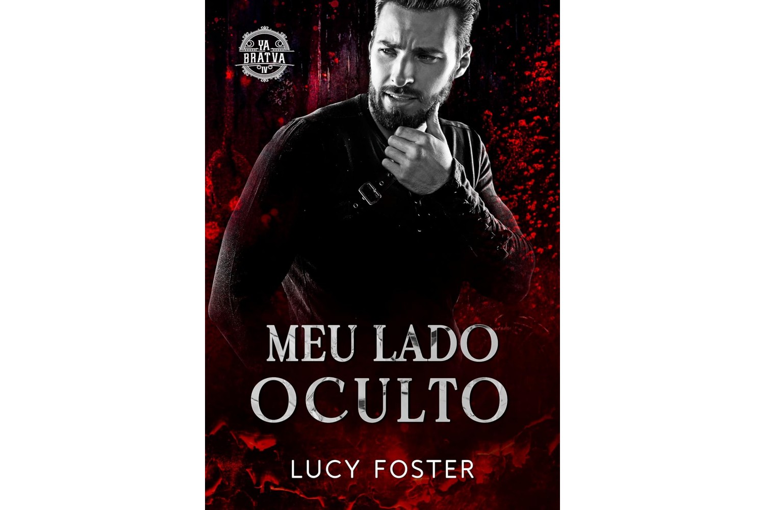 meu-lado-oculto-de-lucy-foster-serie-ya-bratva-livro-4