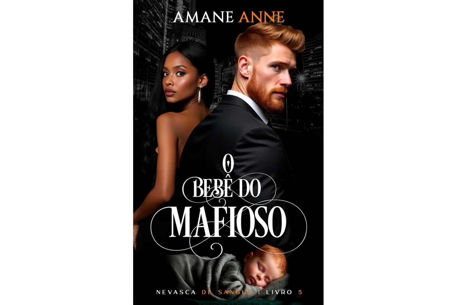 o-bebe-do-mafioso-nevasca-de-sangue-livro-5-de-amane-anne