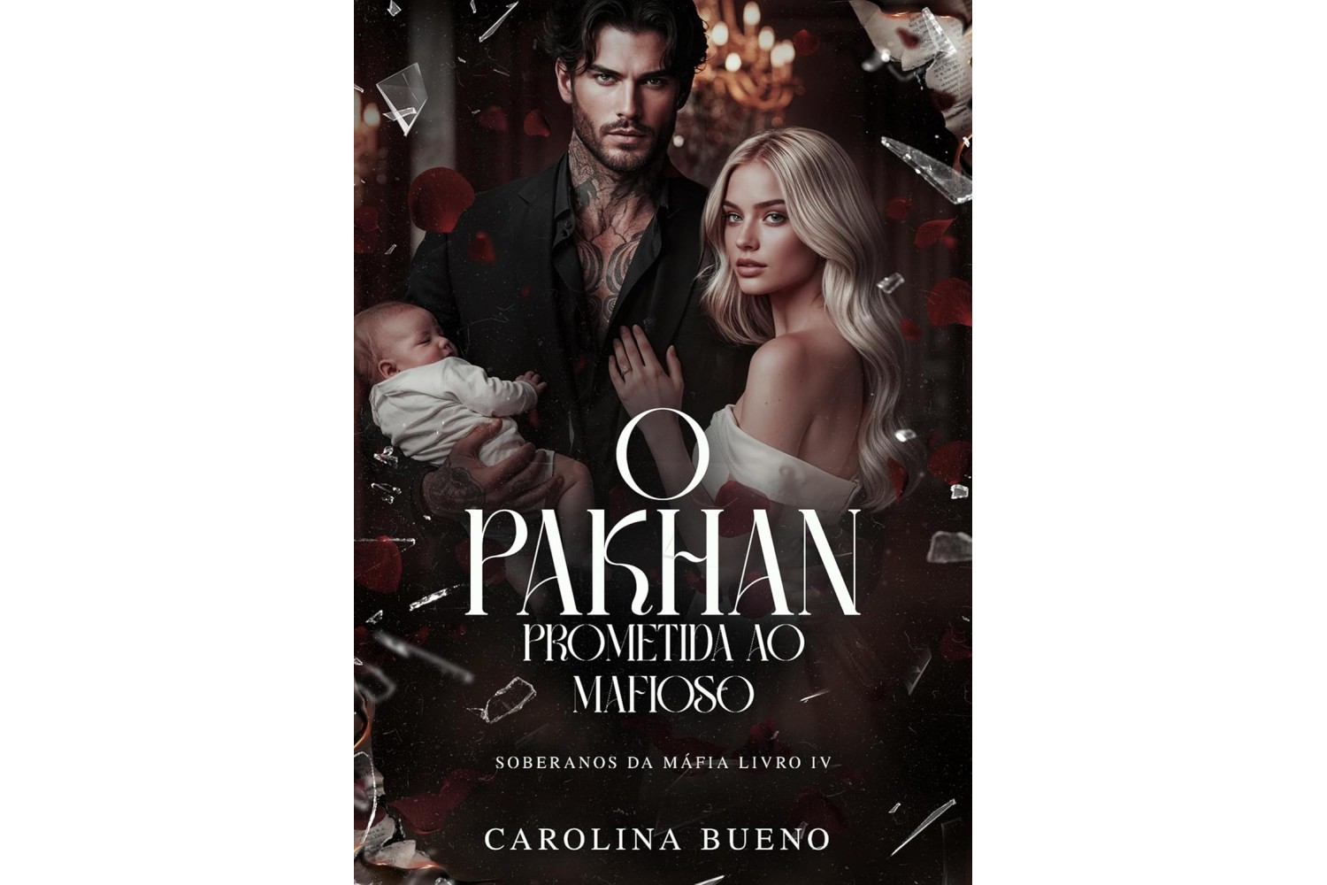 o-pakhan-prometida-ao-mafioso-de-carolina-bueno-soberanos-da-mafia-livro-4
