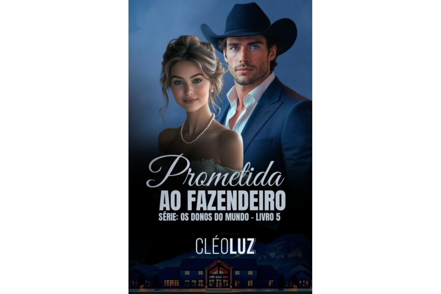 prometida-ao-fazendeiro-de-cleo-luz-serie-os-donos-do-mundo-livro-5