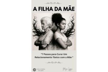 a-filha-da-mae-de-maya-lygya-7-passos-para-curar-um-relacionamento-toxico-com-a-mae