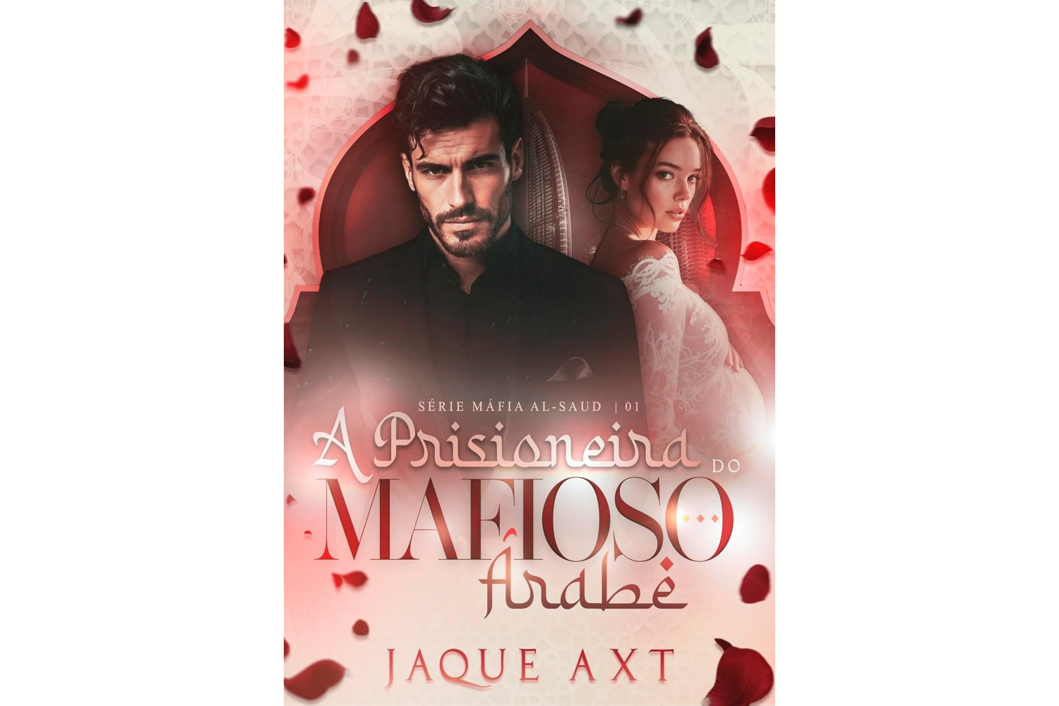 a-prisioneira-do-mafioso-arabe-de-jaque-axt-mafia-al-saud-livro-1