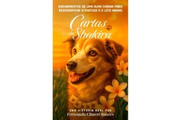 cartas-da-shakira-de-fernanda-chueri-soares-ensinamentos-de-uma-alma-canina-para-ressignificar-a-finitude-e-o-luto-animal