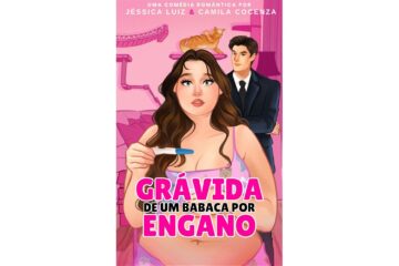 gravida-de-um-babaca-por-engano-de-jessica-luiz-e-camila-cocenza