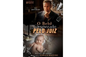 o-bebe-desprezado-pelo-juiz-de-jessica-macedo-pais-arrependidos-livro-1