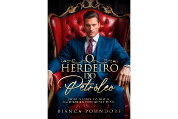 o-herdeiro-do-petroleo-de-bianca-pohndorf