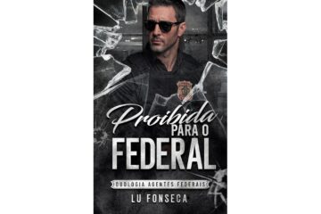 proibida-para-o-federal-de-lu-fonseca-duologia-agentes-federais