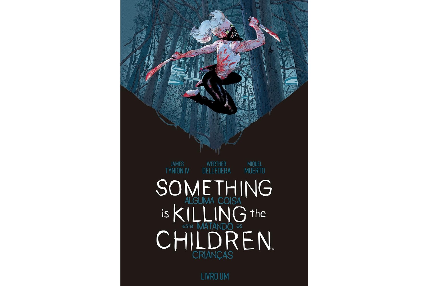 something-is-killing-the-children-de-james-tynion-iv-werther-delledera-e-miquel-muerto-alguma-coisa-esta-matando-as-criancas