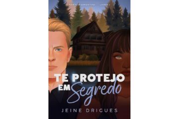 te-protejo-em-segredo-de-jeine-drigues-diamontini-livro-2