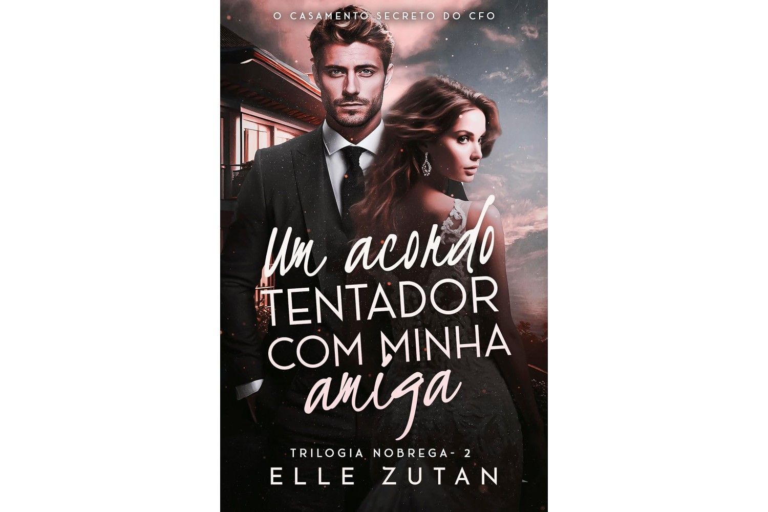 um-acordo-tentador-com-minha-amiga-de-elle-zutan-o-casamento-secreto-do-cfo
